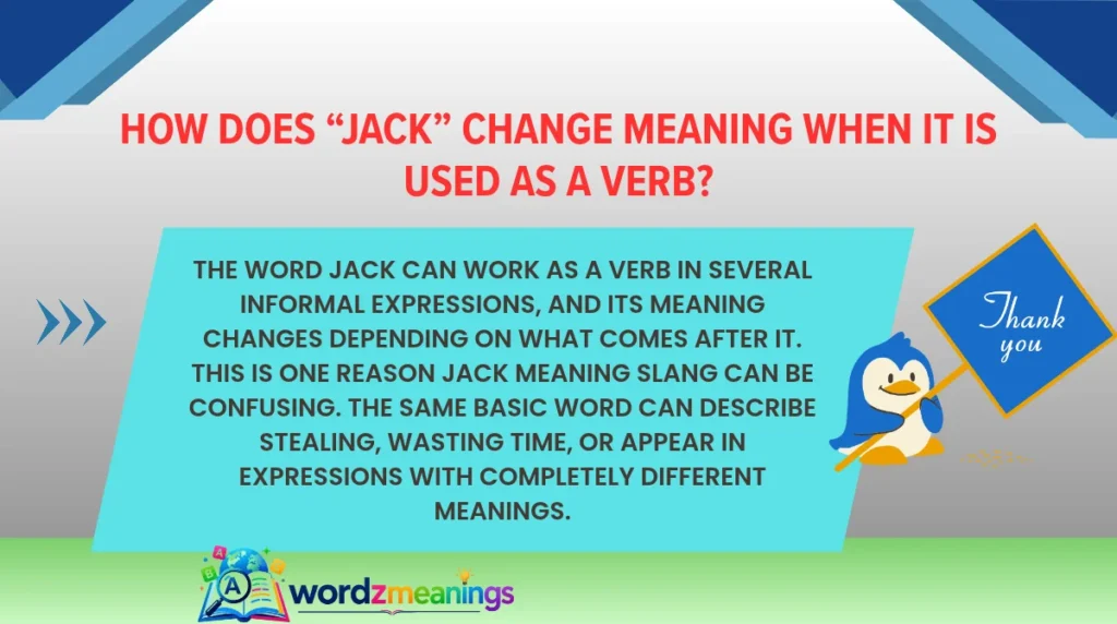 How Does “Jack” Change Meaning When It Is Used as a Verb?