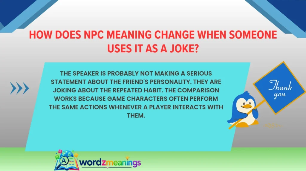 How Does NPC Meaning Change When Someone Uses It as a Joke?