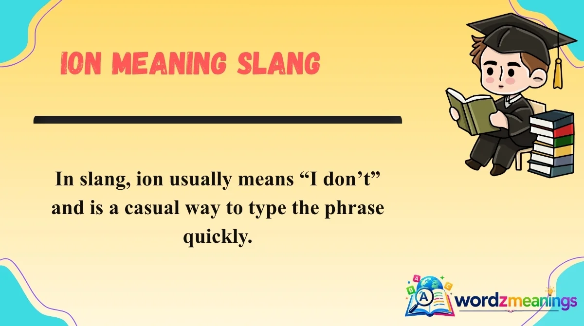 ION Meaning Slang