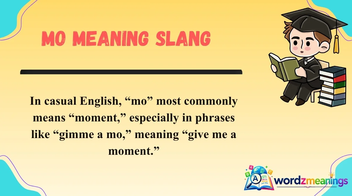 Mo Meaning Slang