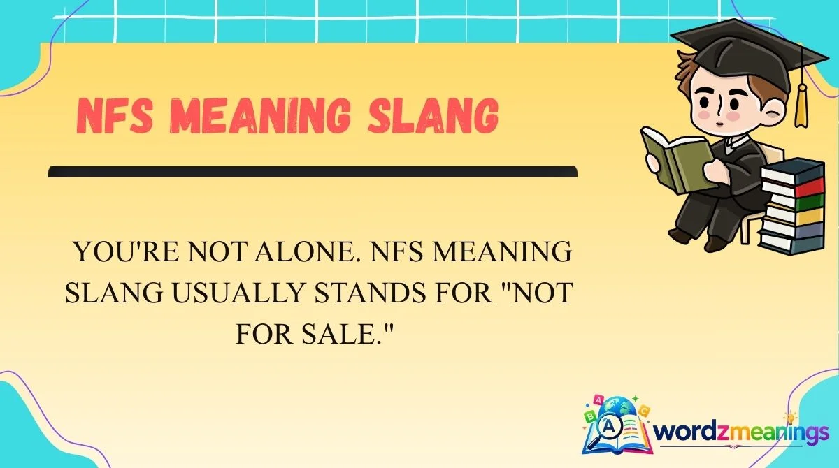NFS Meaning Slang
