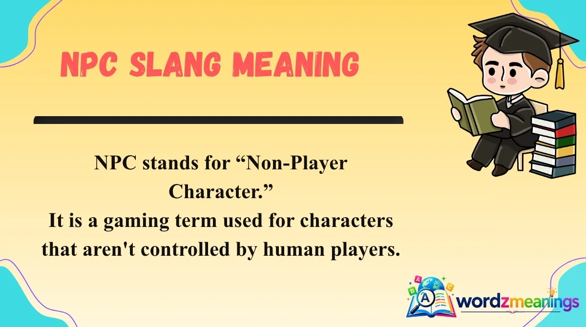 NPC Slang Meaning