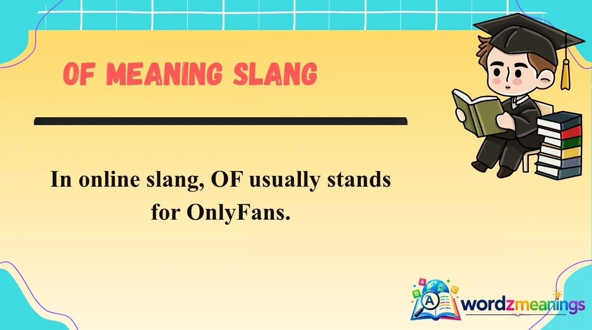 OF Meaning Slang