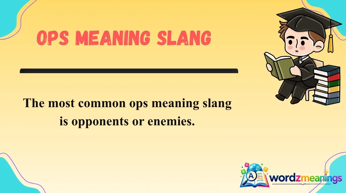 Ops Meaning Slang