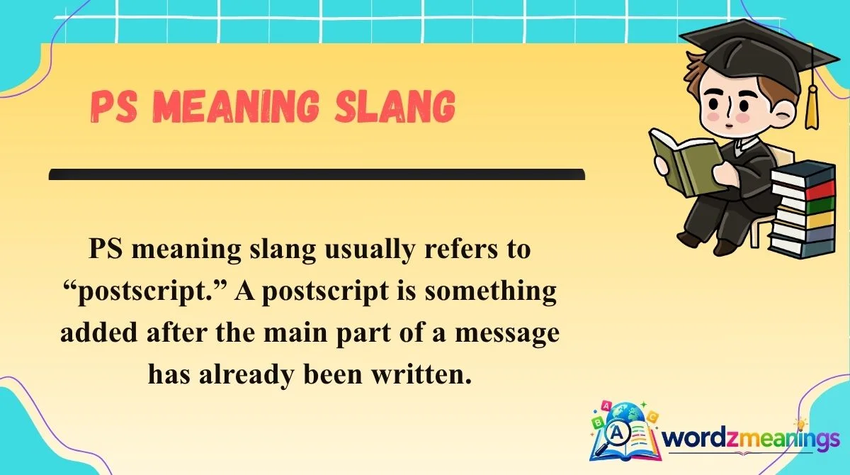PS Meaning Slang