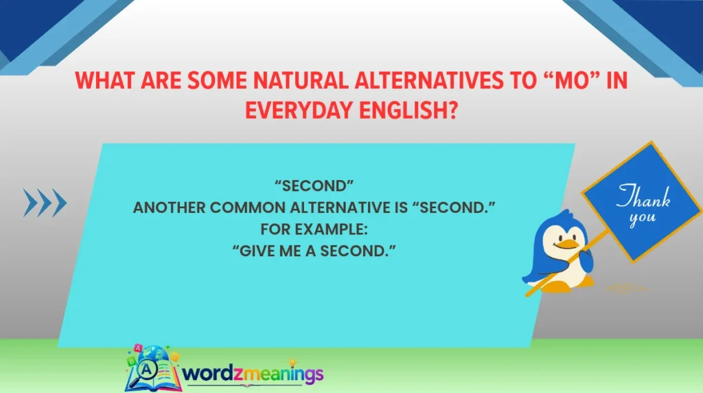 What Are Some Natural Alternatives to “Mo” in Everyday English?