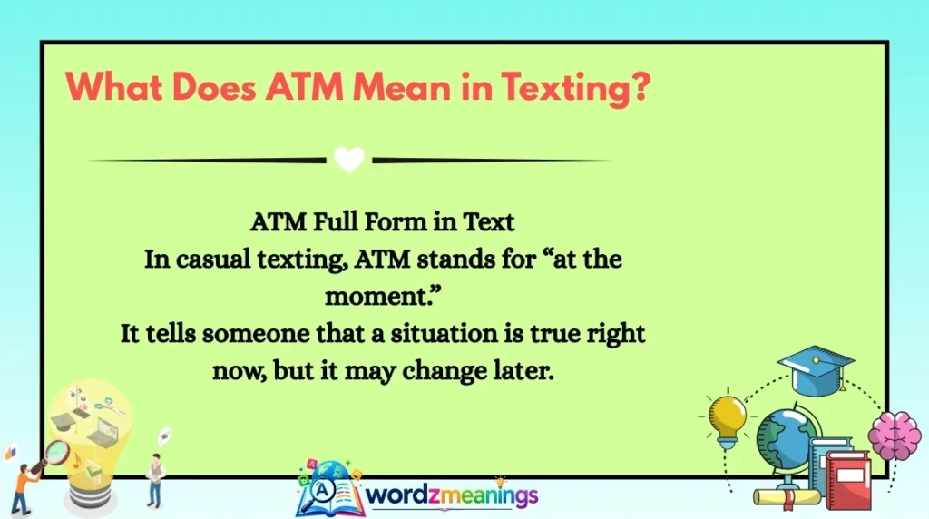 What Does ATM Mean in Texting?