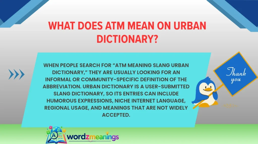 What Does ATM Mean on Urban Dictionary?