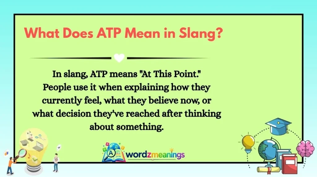 What Does ATP Mean in Slang?