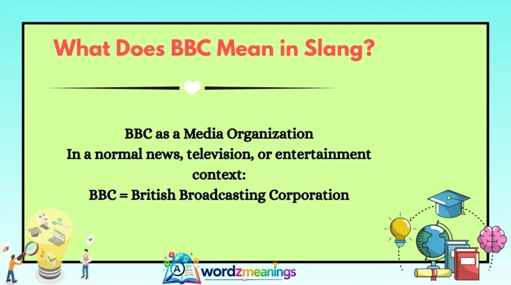 What Does BBC Mean in Slang?