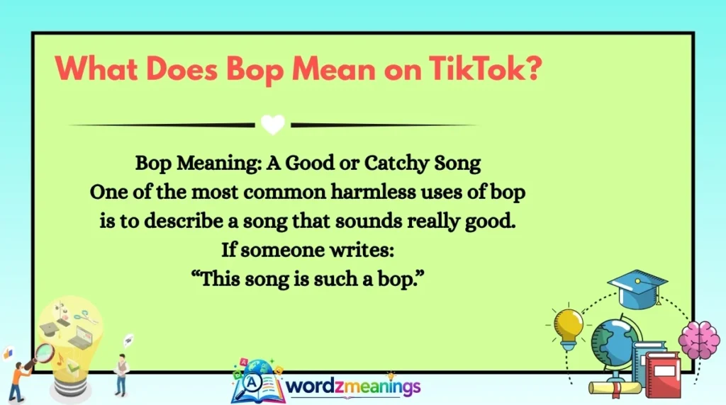 What Does Bop Mean on TikTok?