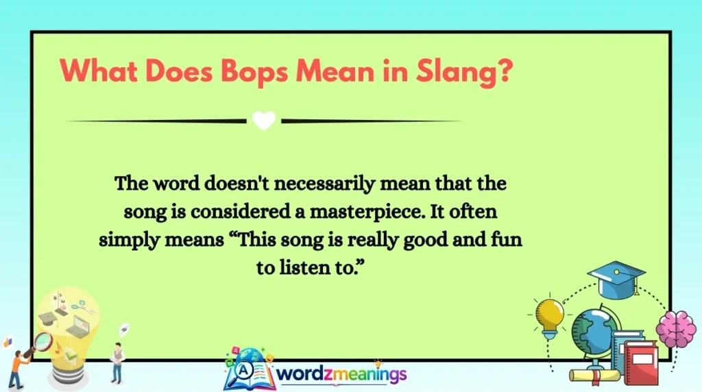 What Does Bops Mean in Slang?