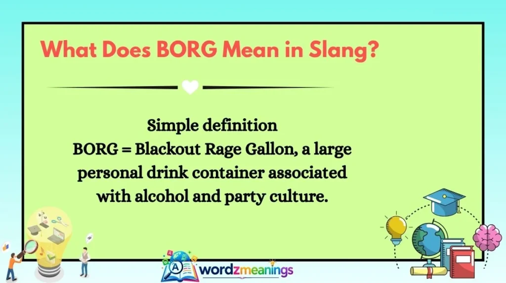 What Does BORG Mean in Slang?