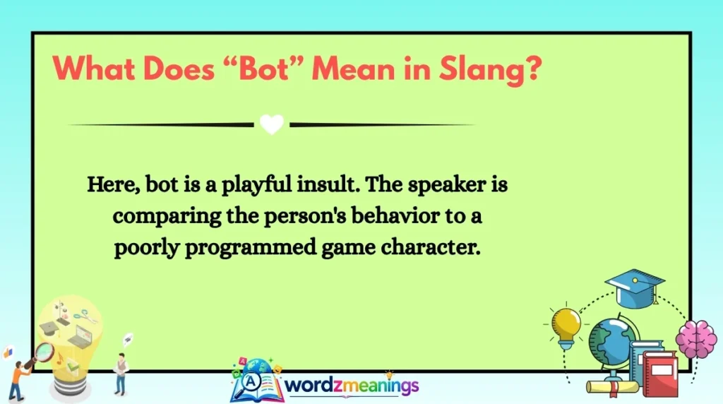 What Does “Bot” Mean in Slang?
