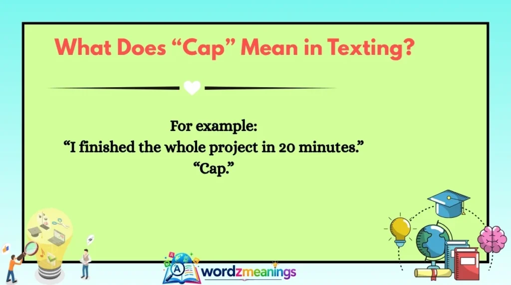 What Does “Cap” Mean in Texting?