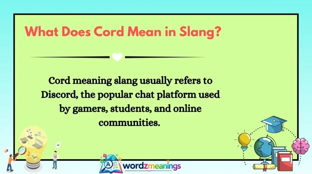 What Does Cord Mean in Slang?
