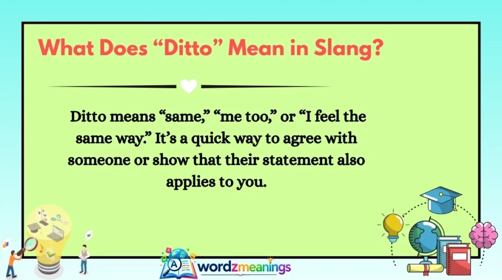 What Does “Ditto” Mean in Slang?