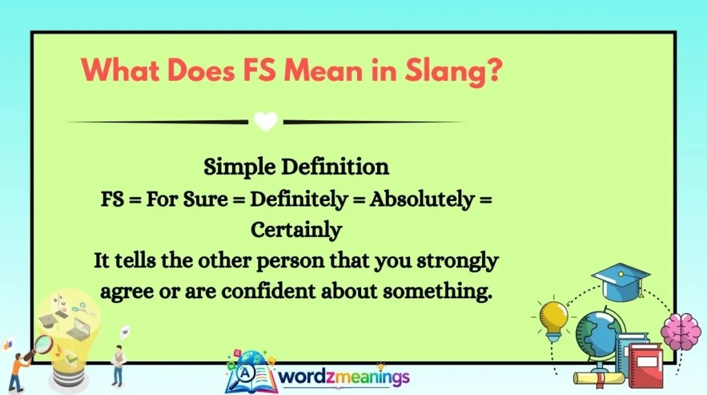 What Does FS Mean in Slang?
