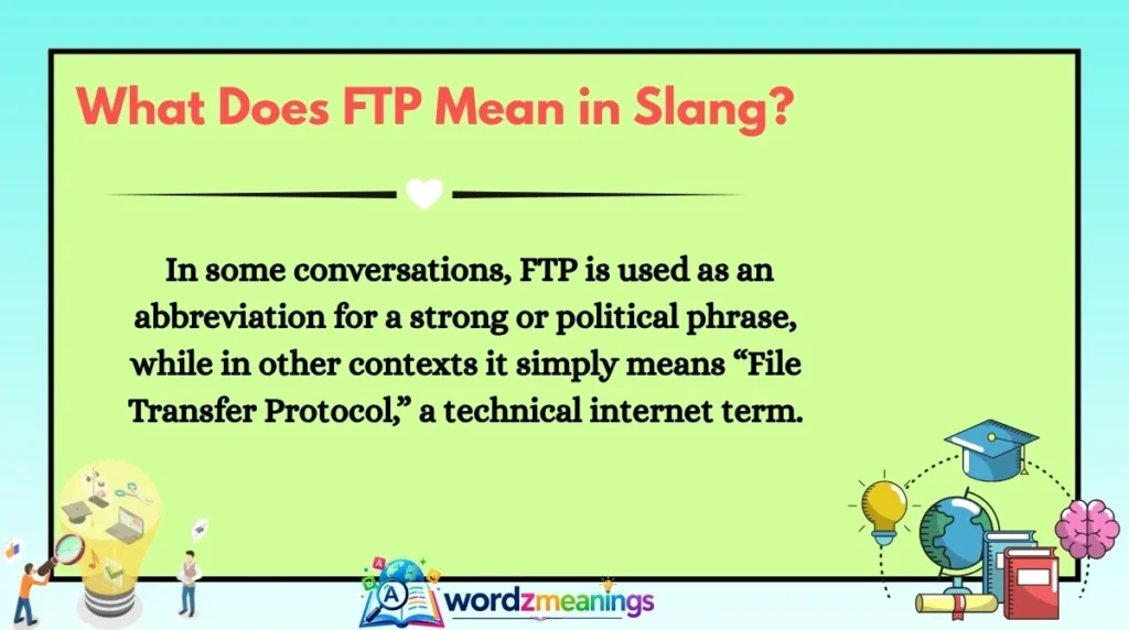 What Does FTP Mean in Slang?