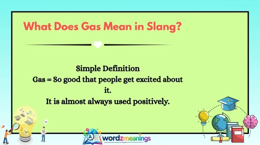 What Does Gas Mean in Slang?
