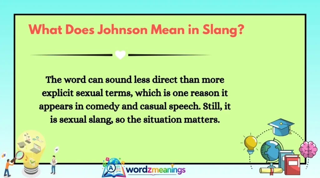 What Does Johnson Mean in Slang?
