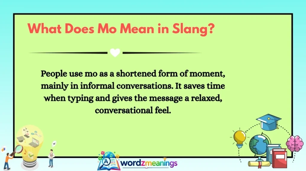 What Does Mo Mean in Slang?