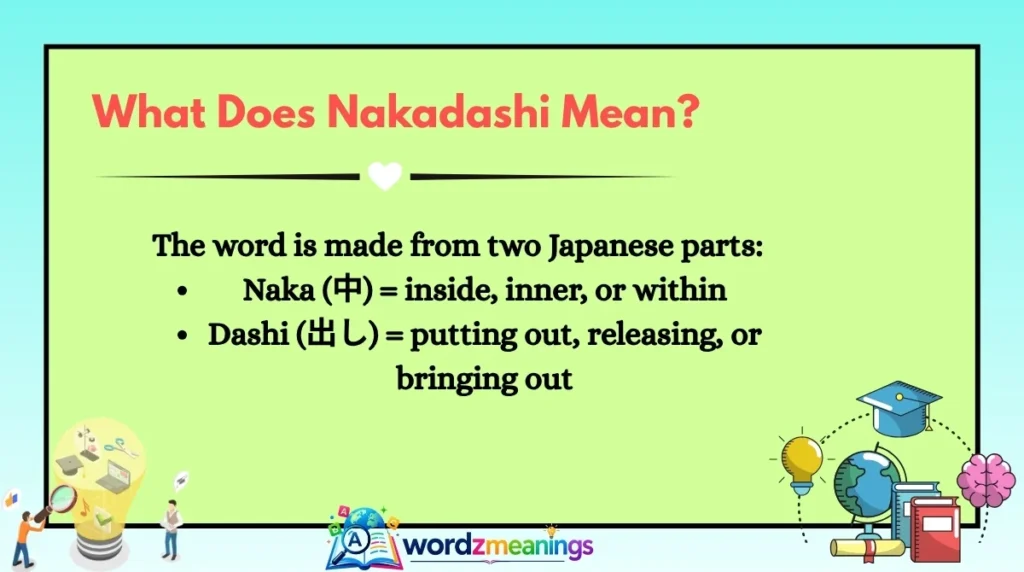 What Does Nakadashi Mean?