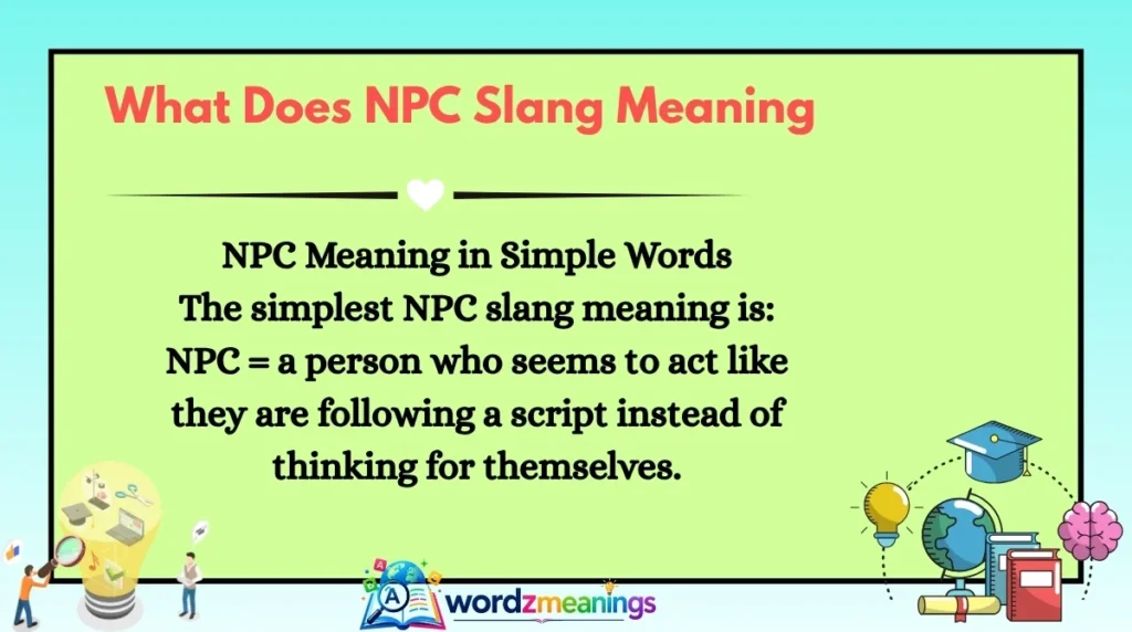 What Does NPC Slang Meaning