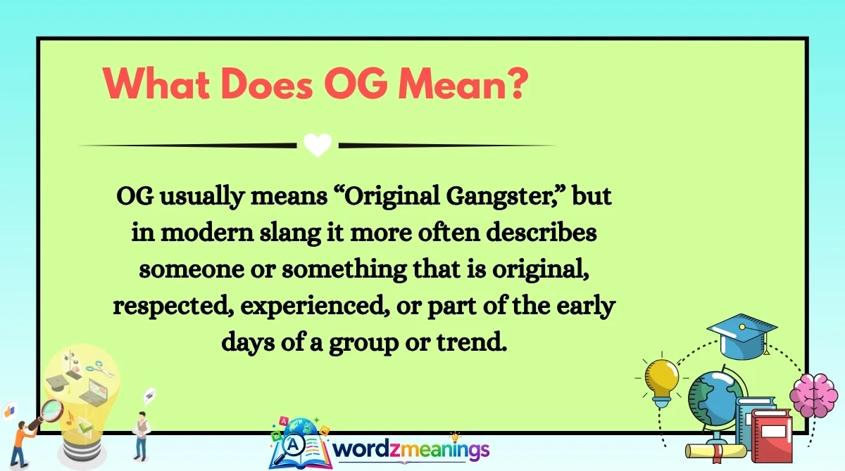 What Does OG Mean?