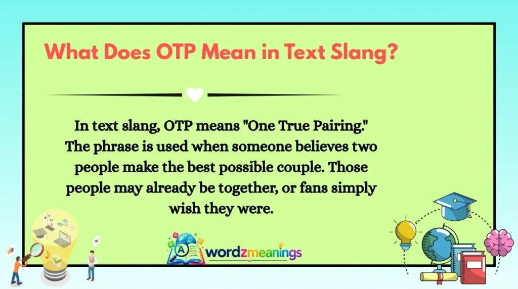 What Does OTP Mean in Text Slang?