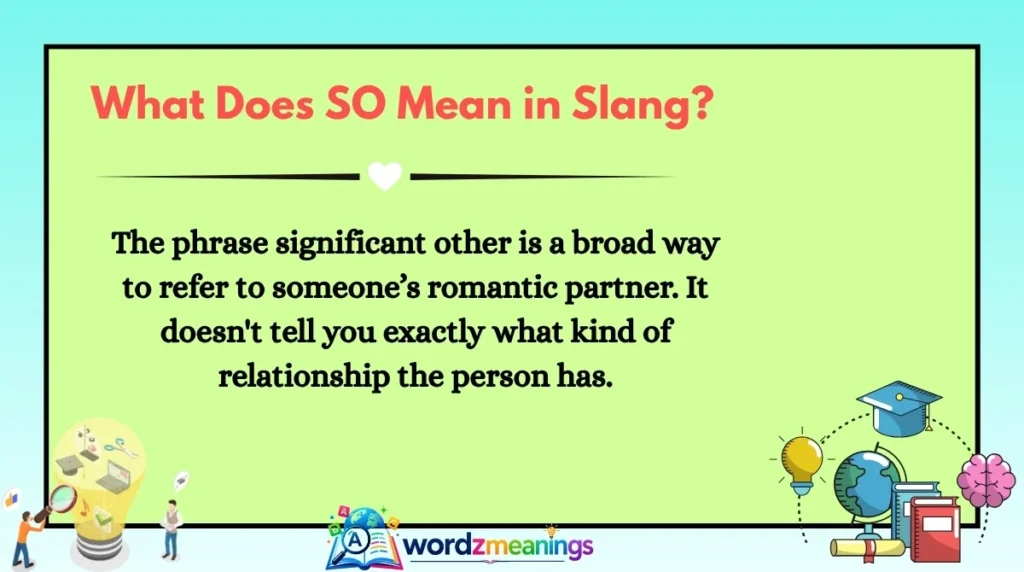 What Does SO Mean in Slang?