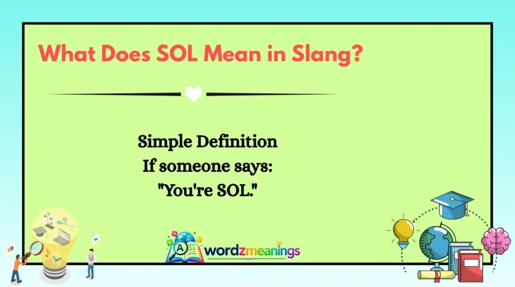 What Does SOL Mean in Slang?