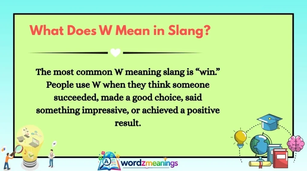What Does W Mean in Slang?