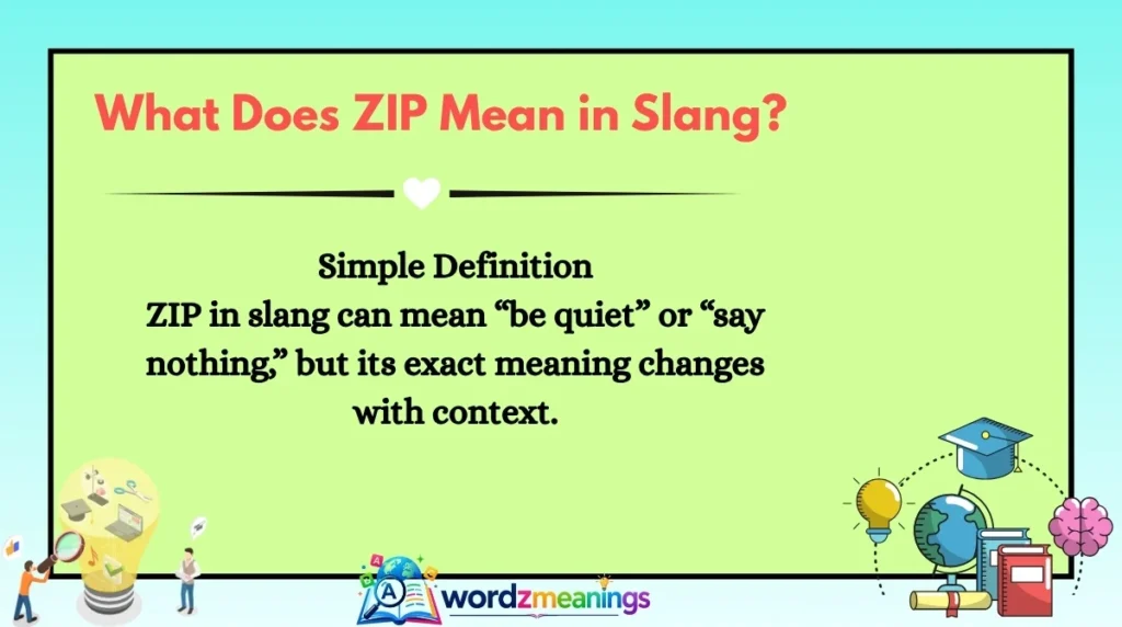 What Does ZIP Mean in Slang?