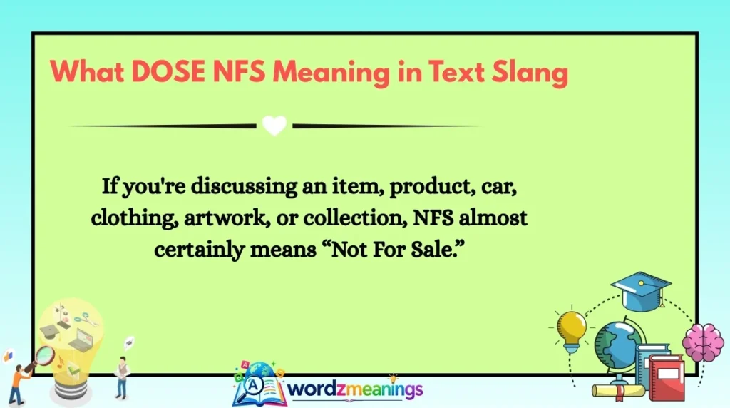 What DOSE NFS Meaning in Text Slang