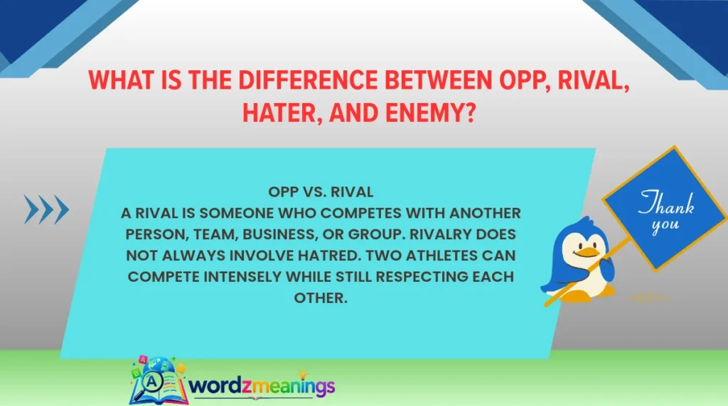 What Is the Difference Between Opp, Rival, Hater, and Enemy?