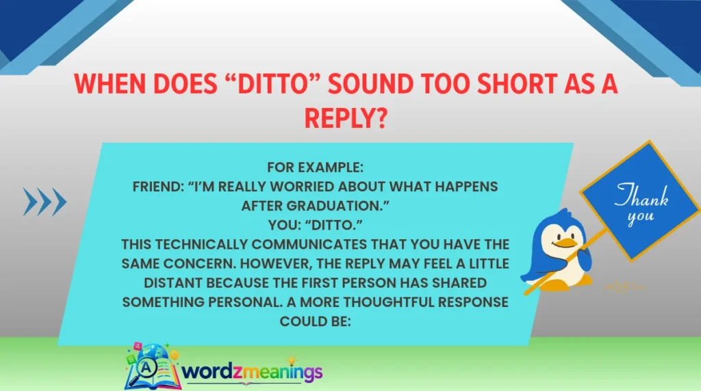 When Does “Ditto” Sound Too Short as a Reply?