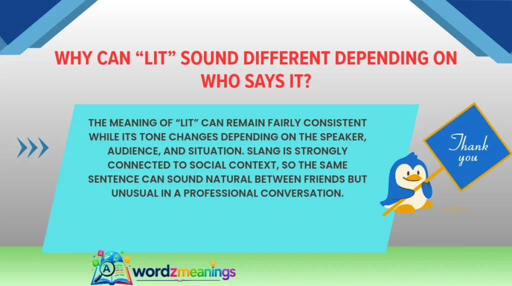 Why Can “Lit” Sound Different Depending on Who Says It?