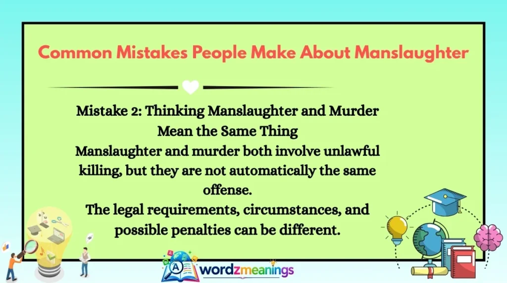 Common Mistakes People Make About Manslaughter