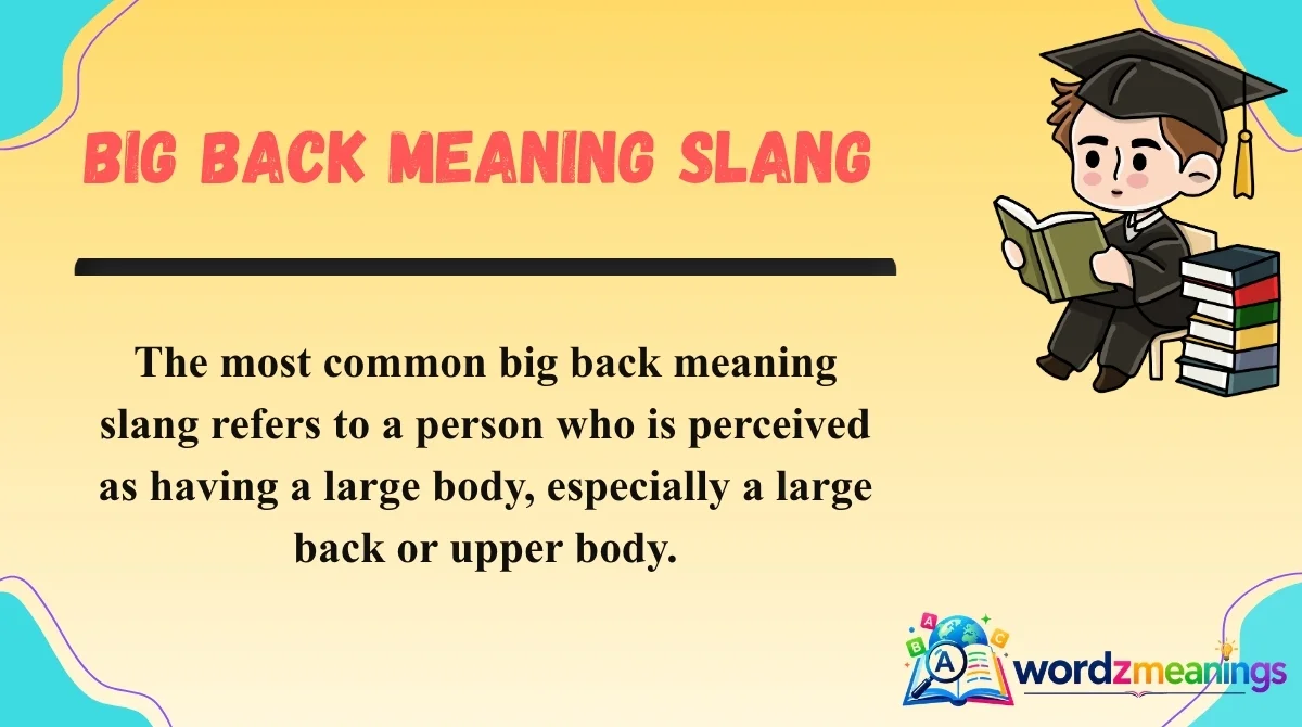 Big Back Meaning Slang