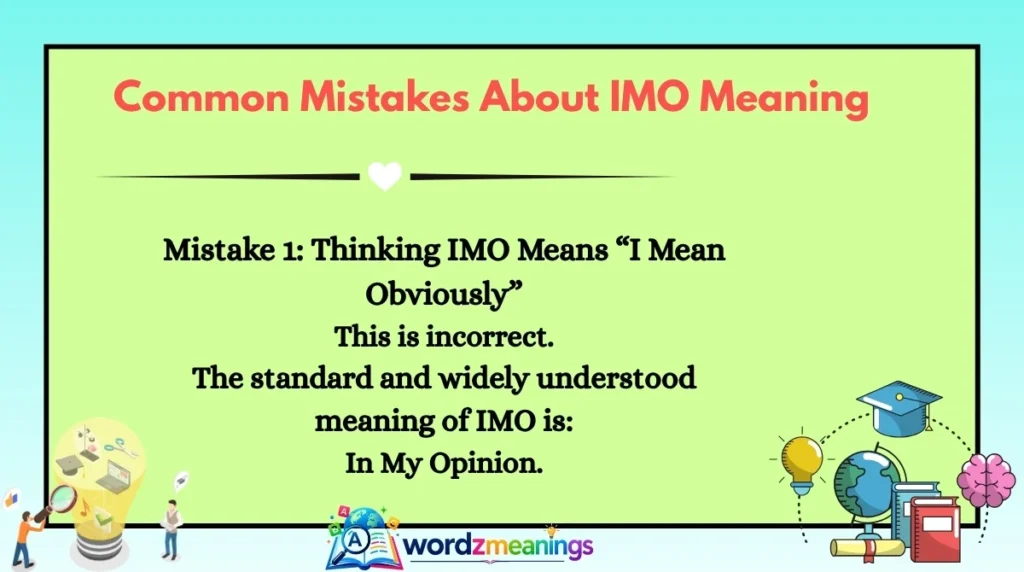 Common Mistakes About IMO Meaning