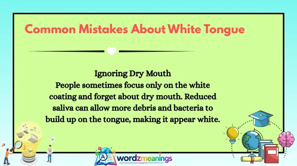 Common Mistakes About White Tongue