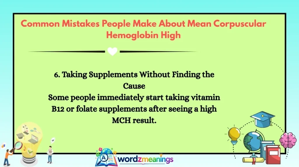 Common Mistakes People Make About Mean Corpuscular Hemoglobin High