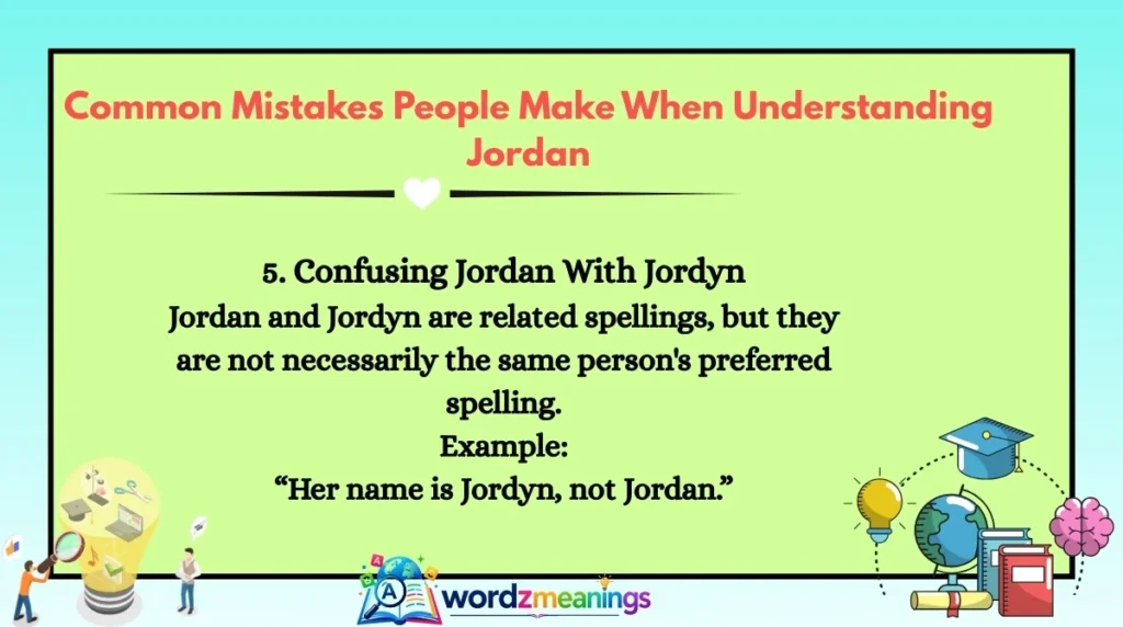Common Mistakes People Make When Understanding Jordan