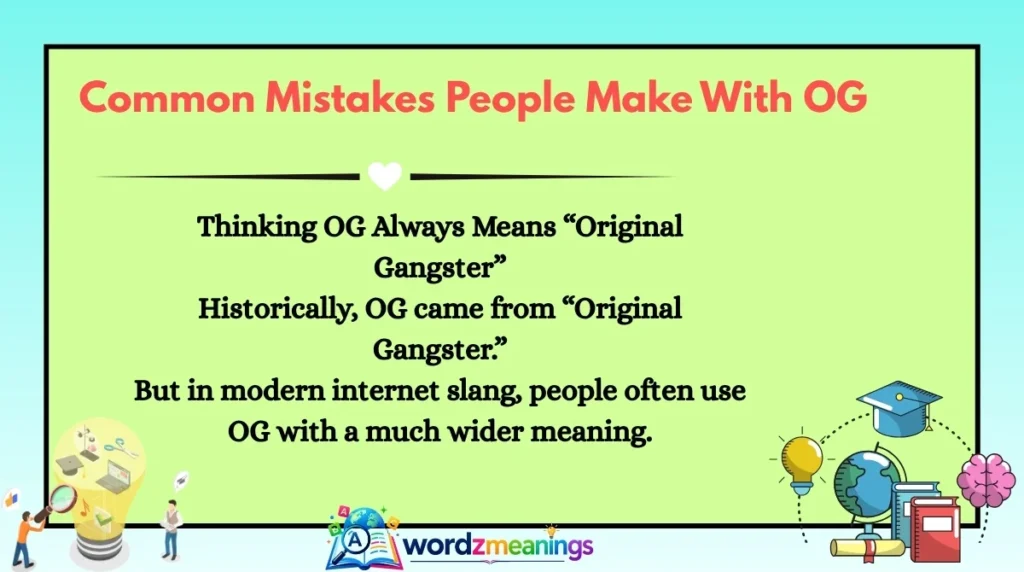 Common Mistakes People Make With OG