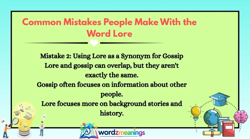 Common Mistakes People Make With the Word Lore
