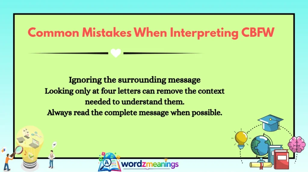 Common Mistakes When Interpreting CBFW