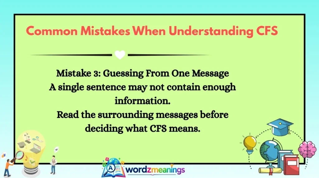 Common Mistakes When Understanding CFS