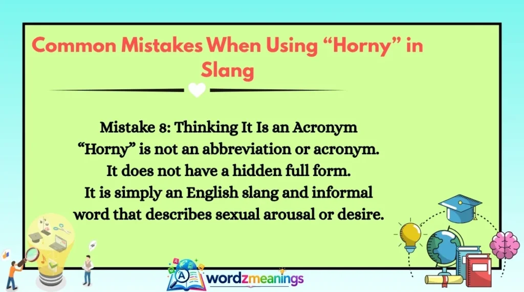 Common Mistakes When Using “Horny” in Slang