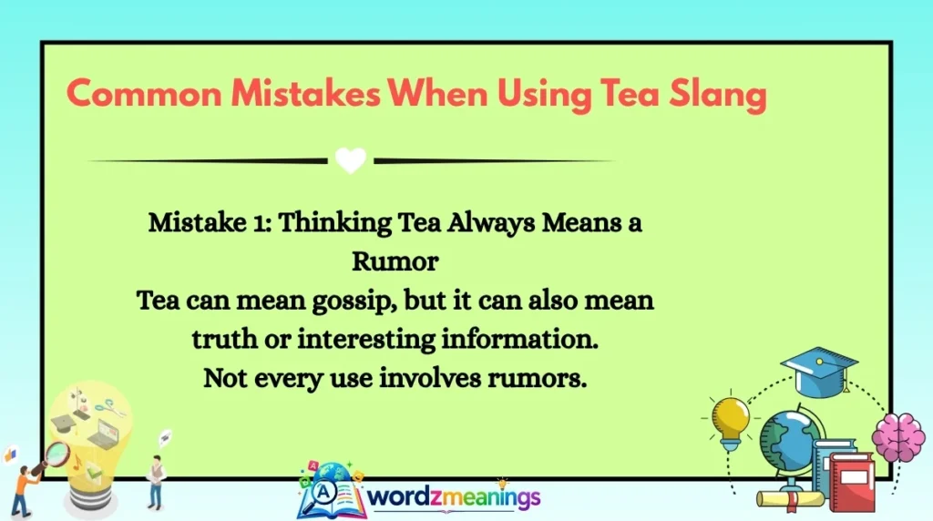 Common Mistakes When Using Tea Slang
